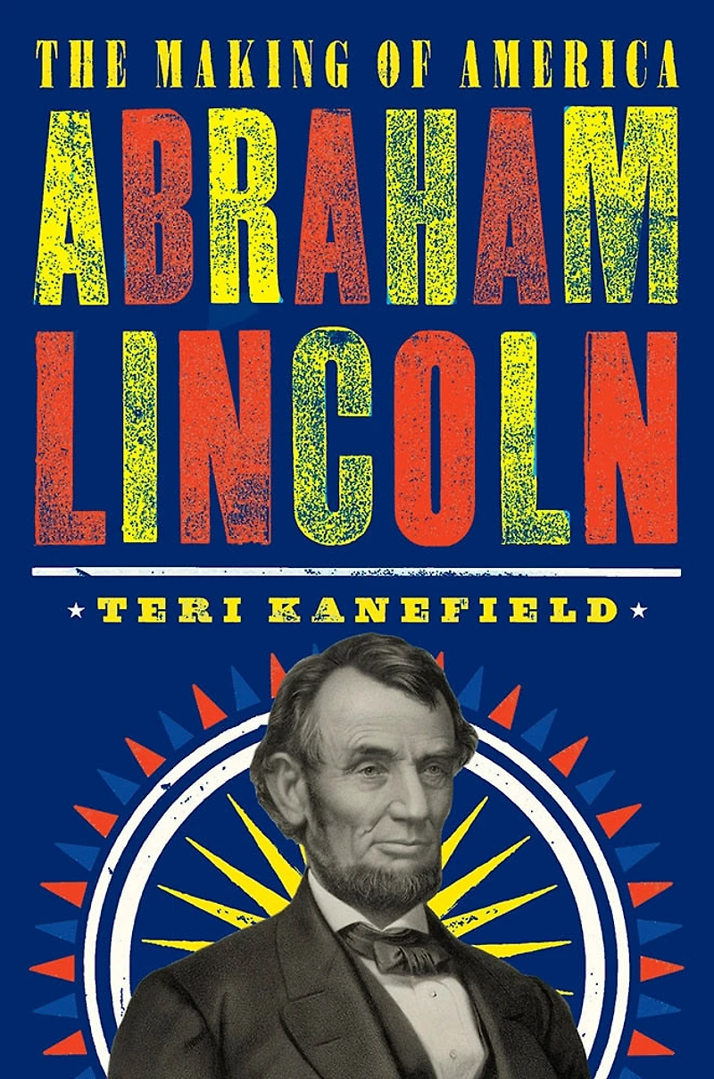 Abraham Lincoln: The Making Of America #3