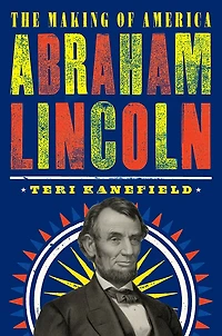 Abraham Lincoln: The Making Of America #3