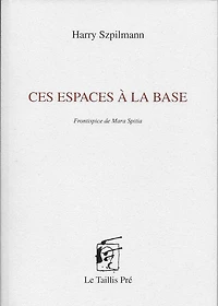 Ces espaces à la base