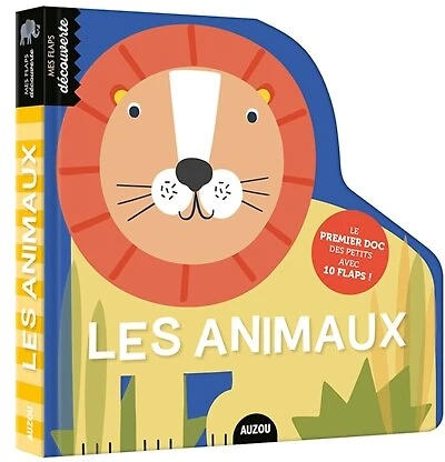 Les animaux: le premier doc des petits avec 10 flaps !