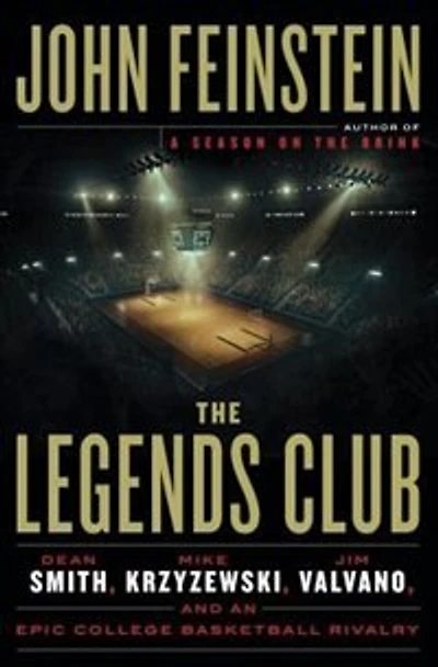 The Legends Club: Dean Smith, Mike Krzyzewski, Jim Valvano, And An Epic College Basketball Rivalry