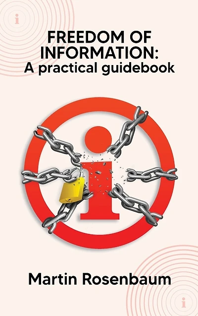 Freedom of Information: A practical guidebook