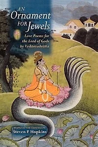 An Ornament For Jewels: Love Poems The Lord Of Gods, By Venkatesa