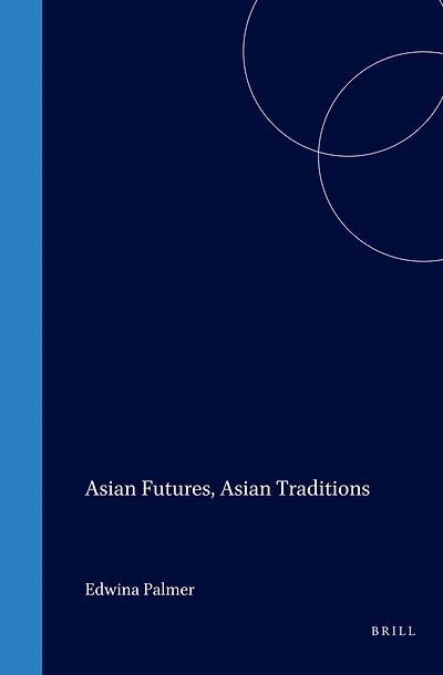 Asian Futures, Asian Traditions