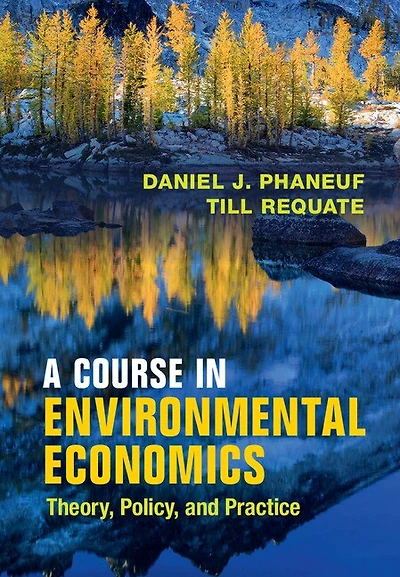 A Course Environmental Economics: Theory, Policy, and Practice
