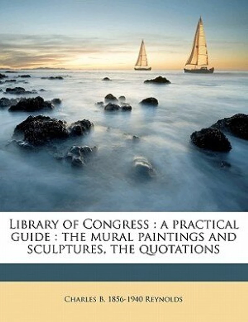 Library of Congress: A Practical Guide: the Mural Paintings and Sculptures, Quotations