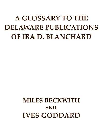 A Glossary To The Delaware Publications Of Ira D. Blanchard