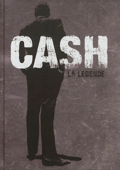 Johnny Cash : la légende: la légende