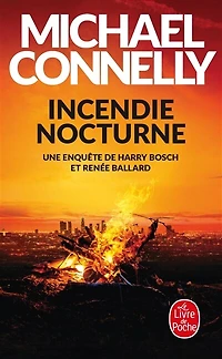Incendie nocturne: Renée Ballard et Harry Bosch à l'épreuve du feu