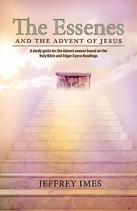 The Essenes and the Advent of Jesus