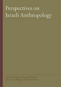 Perspectives on Israeli Anthropology