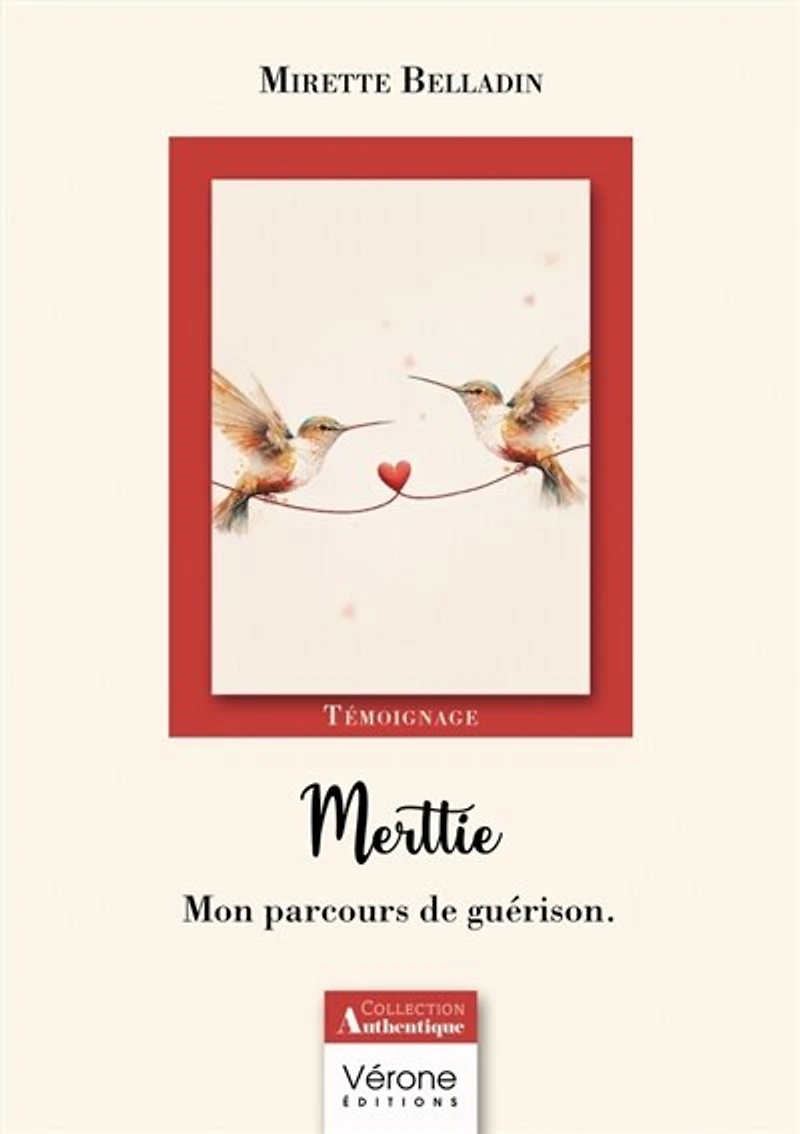Merttie: Mon parcours de guérison