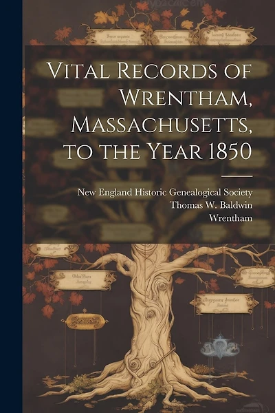 Vital Records of Wrentham, Massachusetts