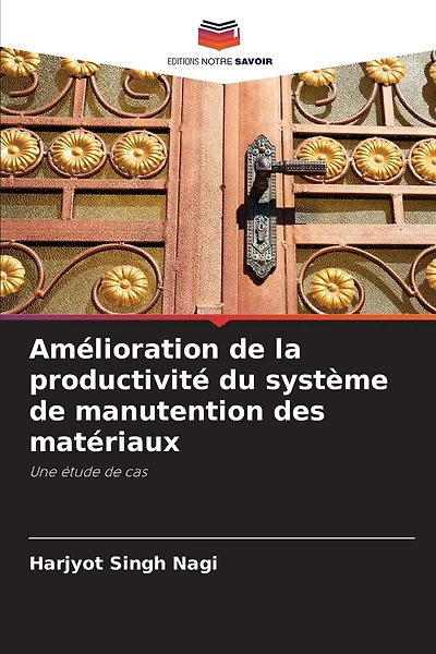 Amélioration de la productivité du système de manutention des matériaux