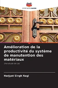 Amélioration de la productivité du système de manutention des matériaux
