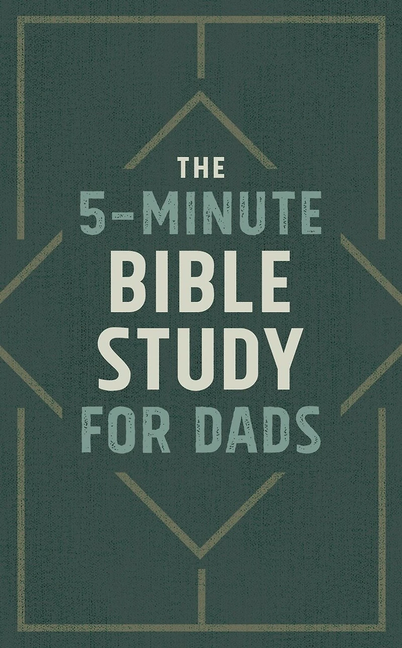 The 5-Minute Bible Study for Dads