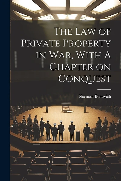 The Law of Private Property in War