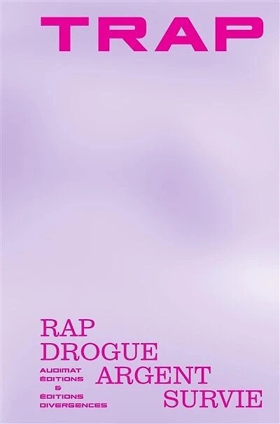 Trap: rap, drogue, argent, survie
