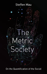 the Metric Society: On Quantification of Social
