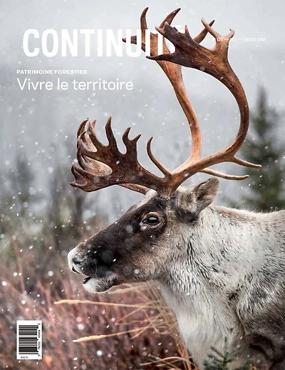 Continuité, no. 179, Patrimoine forestier : vivre le territoire: vivre le territoire