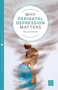 Why Postnatal Depression Matters