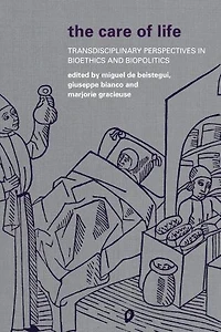 The Care of Life: Transdisciplinary Perspectives Bioethics and Biopolitics