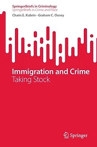 Immigration and Crime: Taking Stock