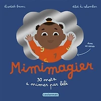 Mimimagier: 30 mots à mimer par bébé