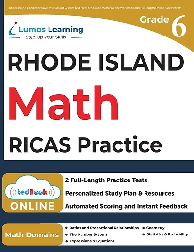 Rhode Island Comprehensive Assessment System Test Prep: 6th Grade Math Practice Workbook and Full-length Online Assessments: RICAS Study Guide