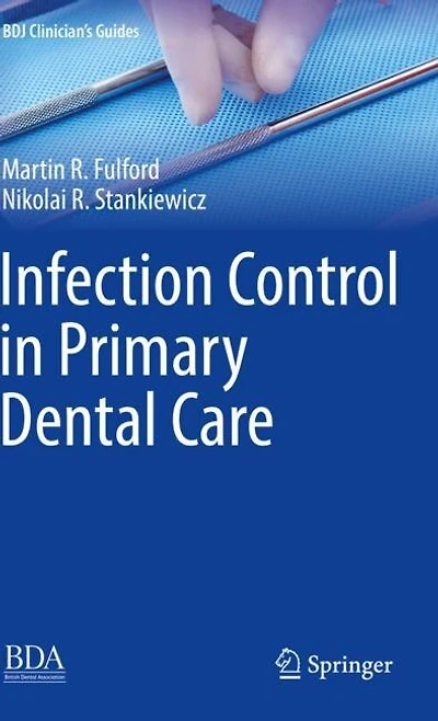 Infection Control In Primary Dental Care