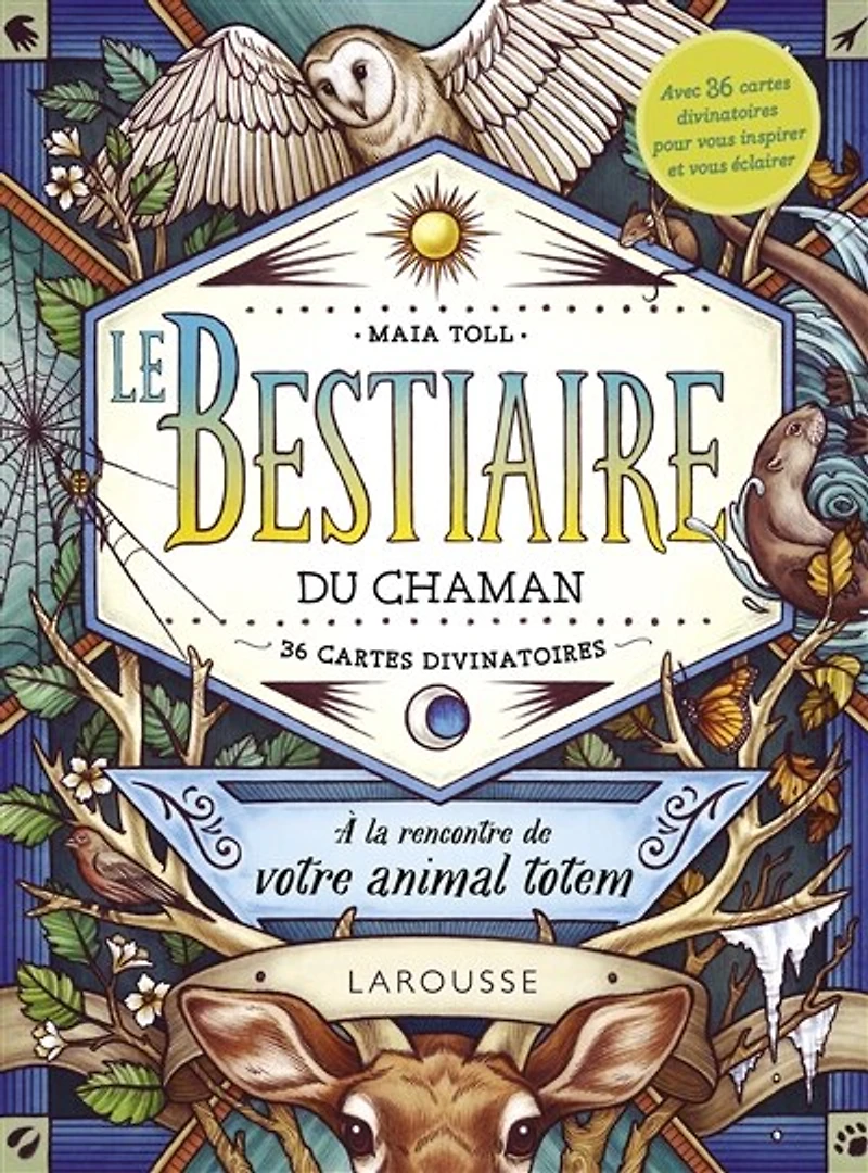 Le bestiaire du chaman: à la rencontre de votre animal totem