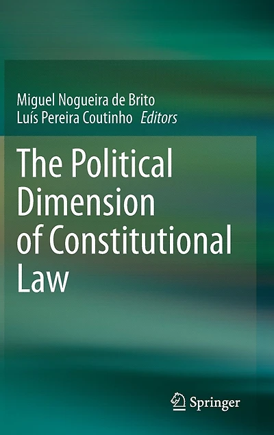 The Political Dimension of Constitutional Law