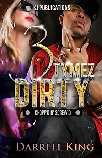 3 Tymez Dirty: Chopp'd N' Skrew'd