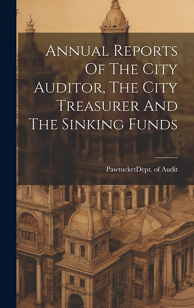 Annual Reports Of The City Auditor