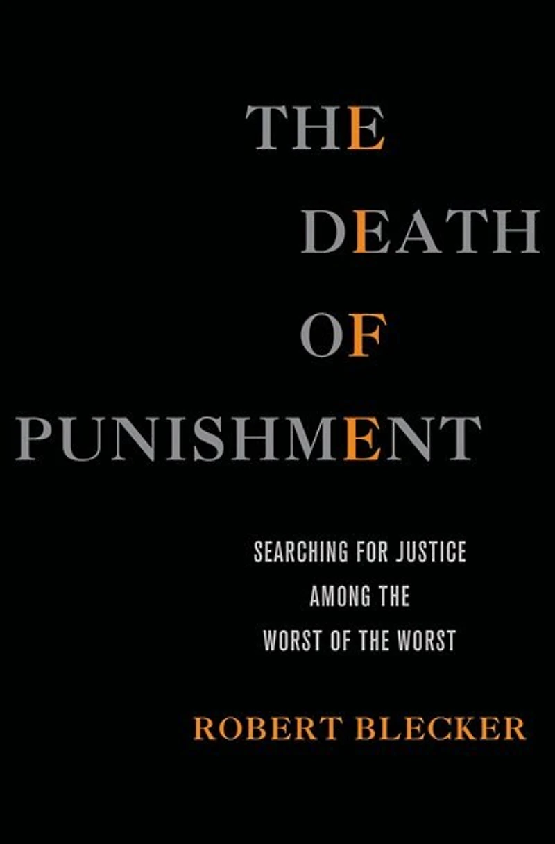 the Death of Punishment: Searching for Justice among Worst