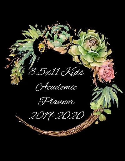 8.5x11 Kids Academic Planner 2019-2020: Floral Succulent Decor July Calendat Planning Journal - Backpack Organizer For Daily Deals, Log For