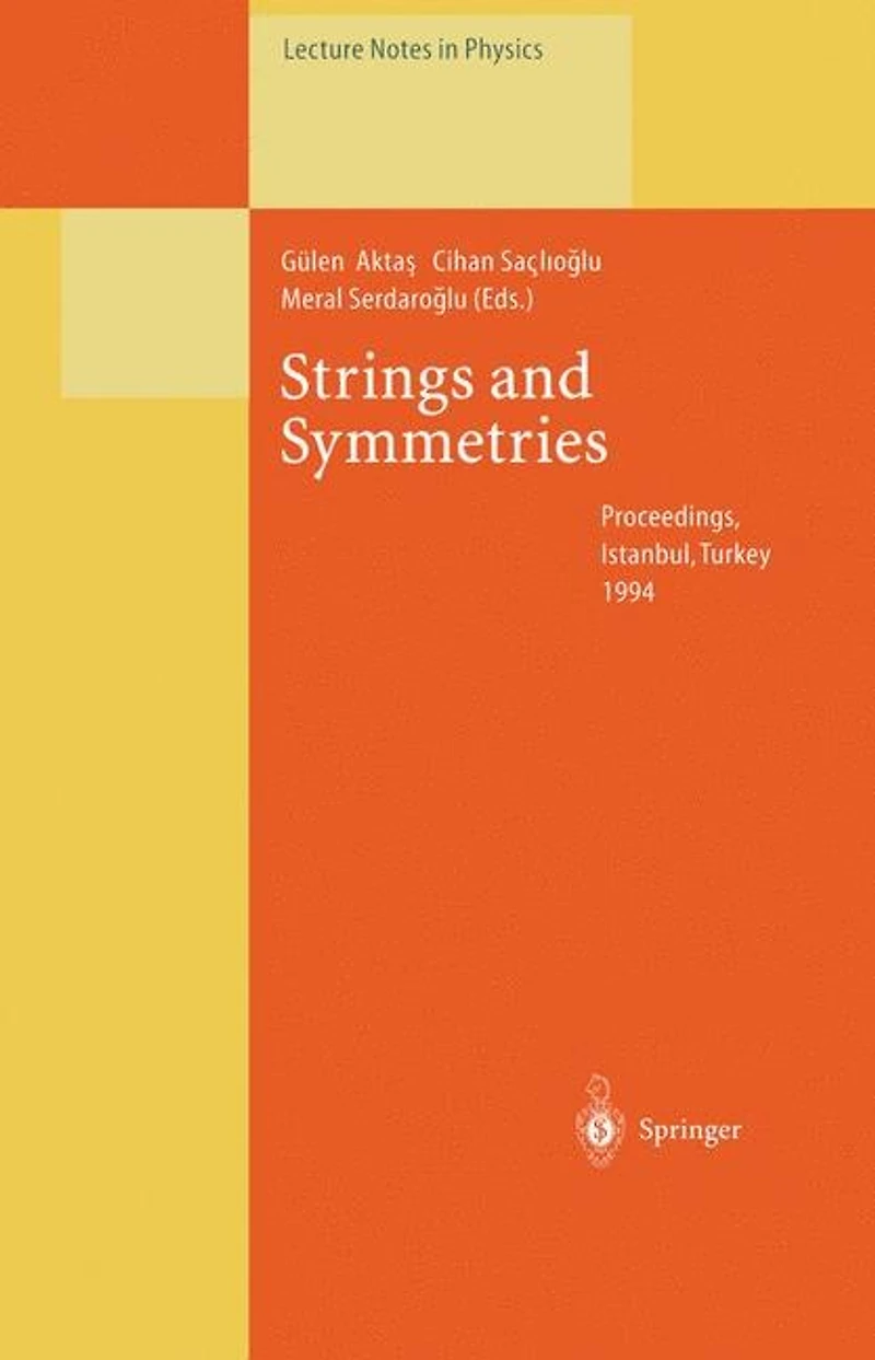 Strings and Symmetries: Proceedings Of The Gursey Memorial Conference I, Held At Istanbul, Turkey, 6-10 June 1994