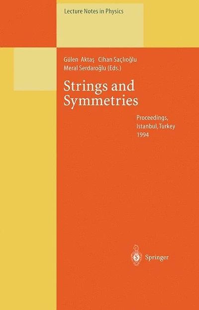 Strings and Symmetries: Proceedings Of The Gursey Memorial Conference I, Held At Istanbul, Turkey, 6-10 June 1994