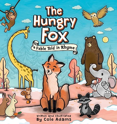 The Hungry Fox: A Fable Told Rhyme