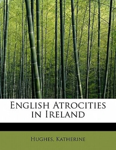 English Atrocities in Ireland