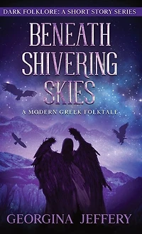 Beneath Shivering Skies: A Modern Greek Folktale