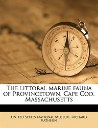 The Littoral Marine Fauna of Provincetown, Cape Cod, Massachusetts