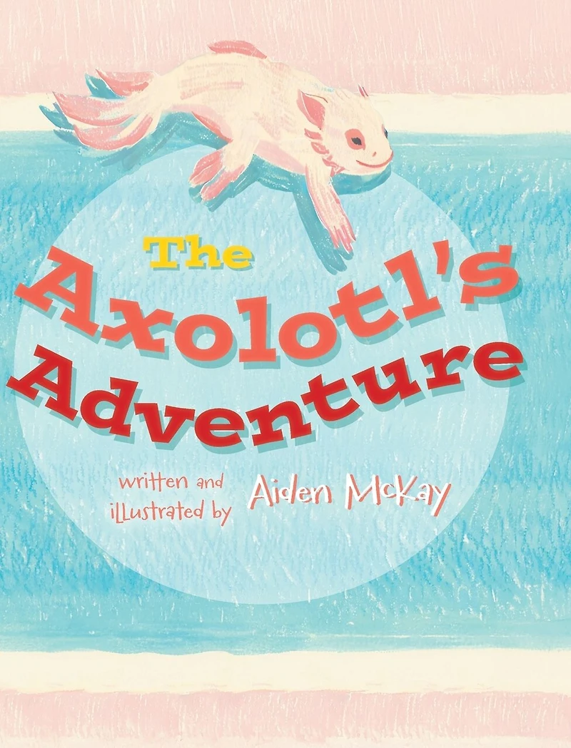 The Axolotl's Adventure
