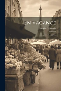 En Vacance: Alsace Et Vosges