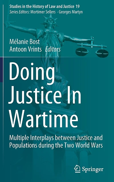 Doing Justice Wartime: Multiple Interplays between and Populations during the Two World Wars
