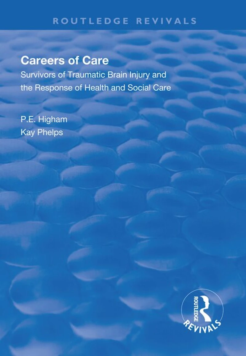 Careers Of Care: Survivors Traumatic Brain Injury And The Response Health Social Care