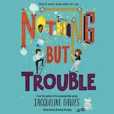 Nothing but Trouble