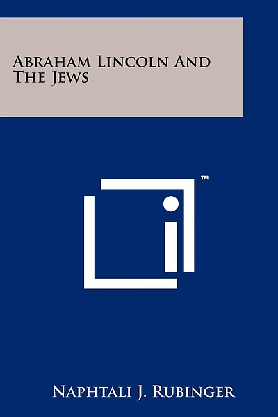 Abraham Lincoln And The Jews