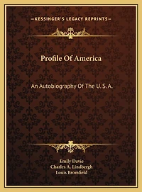 Profile Of America: An Autobiography Of The U. S. A.