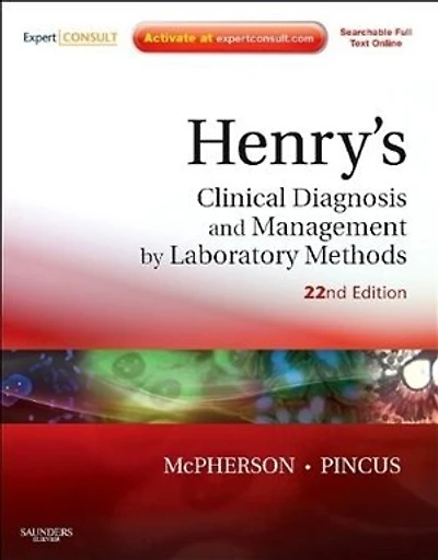Henry's Clinical Diagnosis And Management By Laboratory Methods
